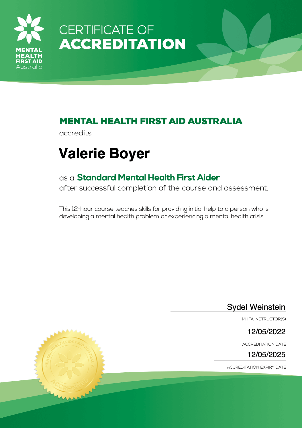 Valerie is an Accredited Mental Health First Aider